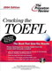 Cracking the TOEFL with Audio CD, 2004 Edition (College Test Prep) (Paperback)