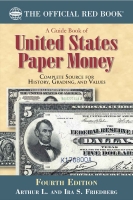   ,  . (A Guide Book of United States Paper Money, Fourth Edition.)