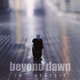 Beyond Dawn - In reverie